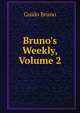 Bruno's Weekly, Volume 2, Guido Bruno 