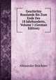 Geschichte Russlands Bis Zum Ende Des 18 Jahrhunderts, Volume 1 (German Edition), Alexander Bruckner 