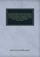 A History of Egypt Under the Pharaohs, Derived Entirely from the Monuments, Tr. by H.D. Seymour, Completed and Ed. by P. Smith. to Which Is Added a . of the Israelites and the Egyptian Monuments, Heinrich Karl Brugsch 