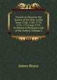 Travels to Discover the Source of the Nile, in the Years 1768, 1769, 1770, 1771, 1772 and 1773: To Which Is Prefixed a Life of the Author, Volume 2, James Bruce 