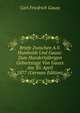 Briefe Zwischen A.V. Humboldt Und Gauss: Zum Hundertj?hrigen Geburtstage Von Gauss Am 30. April 1877 (German Edition), Carl Friedrich Gauss 