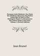 Parnasse Latin Moderne: Ou, Choix Des Meilleurs Morceaux Des Po?tes Latins Qui Se Sont Le Plus Distingues Depuis La Renaissance Des Lettres Jusqu'a Nos Jours, Volume 2 (French Edition), Jean Brunel 