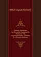 Danske Samlinger for Historie, Topographi, Personal- Og Literaturhistorie, Volumes 3-4 (French Edition), Oluf August Nielsen 