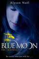 The Immortals: Blue Moon, Noel, Alyson 
