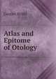 Atlas and Epitome of Otology, Gustav Bruhl 
