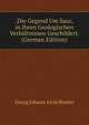 .Die Gegend Um Saaz, in Ihren Geologischen Verhaltnissen Geschildert. (German Edition), Georg Johann Alois Bruder 
