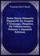 Dona Maria Manuela Pignatelli De Aragon Y Gonzaga, Duquesa De Villahermosa, Volume 1 (Spanish Edition), Vicente Orti Y Brull 