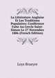 La Litterature Anglaise Et Les Traditions Populaires: Conference Faite Au Cercle Saint-Simon Le 27 Novembre 1886 (French Edition), Loys Brueyre 
