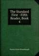 The Standard First -Fifth Reader, Book 4, Martin Grove Brumbaugh 