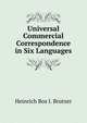 Universal Commercial Correspondence in Six Languages, Heinrich Bos I. Brutzer 