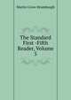 The Standard First -Fifth Reader, Volume 5, Martin Grove Brumbaugh 