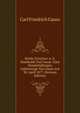 Briefe Zwischen A. V. Humboldt Und Gauss: Zum Hundertjahrigen Geburtstage Von Gauss Am 30. April 1877 (German Edition), Carl Friedrich Gauss 