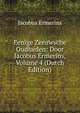 Eenige Zeeuwsche Oudheden: Door Jacobus Ermerins, Volume 4 (Dutch Edition), Jacobus Ermerins 