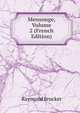 Mensonge, Volume 2 (French Edition), Raymond Brucker 