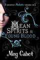 Mediator 3&4: Mean Spirits & Young Blood, Cabot, Meg 