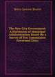The New City Government: A Discussion of Municipal Administration Based On a Survey of Ten Commission Governed Cities, Henry Jaromir Bruere 