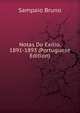 Notas Do Exilio, 1891-1893 (Portuguese Edition), Sampaio Bruno 