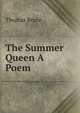 The Summer Queen A Poem., Thomas Bruce 