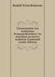 Chrestomathie Aus Arabischen Prosaschriftstellern: Im Anschluss an Socin's Arabische Grammatik (Arabic Edition), Rudolf-Ernst Bru?nnow 