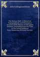 The Roman Wall: A Historical, Topographical, and Descriptive Account of the Barrier of the Lower Isthmus, Extending from the Tyne to the Solway,deduced from Numerous Personal Surveys, John Collingwood Bruce 