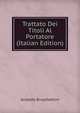 Trattato Dei Titoli Al Portatore (Italian Edition), Arnaldo Bruschettini 