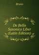 De Bello Saxonico Liber (Latin Edition), Bruno 