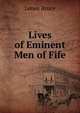 Lives of Eminent Men of Fife, James Bruce 