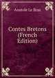 Contes Bretons (French Edition), Anatole le Braz 