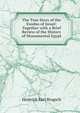 The True Story of the Exodus of Israel: Together with a Brief Review of the History of Monumental Egypt, Heinrich Karl Brugsch 