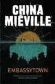 Embassytown (Locus Award'12), Mieville, China 