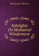 Sidelights On Mediaeval Windermere, Wordsworth Collection 