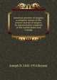 American practice of surgery: a complete system of the science and art of surgery, by representative surgeons of the United States and Canada, Joseph D. 1845-1914 Bryant 