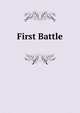 First Battle, 