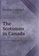 The Scotsman in Canada, Wilfred Campbell 