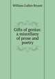 Gifts of genius: a miscellany of prose and poetry, Bryant William Cullen 
