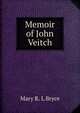 Memoir of John Veitch, Mary R. L Bryce 