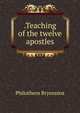 .Teaching of the twelve apostles, Philotheos Bryennios 