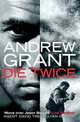 Die Twice, Grant Andrew 