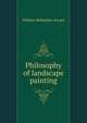 Philosophy of landscape painting, William McKendree Bryant 