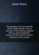 The geology of Arran and the other Clyde islands with an account of the botany, natural history, and antiquities, notices of the scenery and an itinerary of the routes, Bryce James 