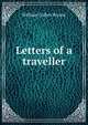 Letters of a traveller, Bryant William Cullen 