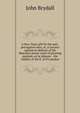 A New-Years gift for the anti-prerogative men, or, A lawyers opinion in defence of His Majesties power-royal of granting pardons, as he pleases: . the validity of the E. of D's pardon, John Brydall 