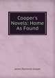 Cooper's Novels: Home As Found, Cooper, James Fenimore, 1789-1851 