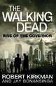 The Walking Dead: Rise of the Governor, Kirkman, Robert; Bonansinga, Jay 