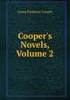 Cooper's Novels, Volume 2, Cooper, James Fenimore, 1789-1851 