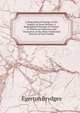 A Biographical Peerage of the Empire of Great Britain: A Biographical Peerage of Ireland, in Which Are Memoirs and Characters of the Most Celebrated Persons of Each Family, Brydges Egerton 
