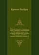 Censura Literaria: Containing Titles, Abstracts, and Opinions of Old English Books, with Original Disquisitions, Articles of Biography, and Other Literary Antiquities, Volume 9, Brydges Egerton 