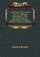 Carl Bryant's Verzeichniss Der Zur Nahrung Dienenden So Wohl Einheimischen Als Ausl?ndischen Pflanzen, Volume 1 (German Edition), Charles Bryant 