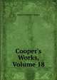 Cooper's Works, Volume 18, Cooper, James Fenimore, 1789-1851 