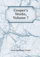 Cooper's Works, Volume 7, Cooper, James Fenimore, 1789-1851 